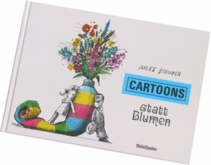 Bild von Stauber Jules: Cartoons statt Blumen